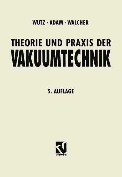 Produktbild: Theorie und Praxis der Vakuumtechnik