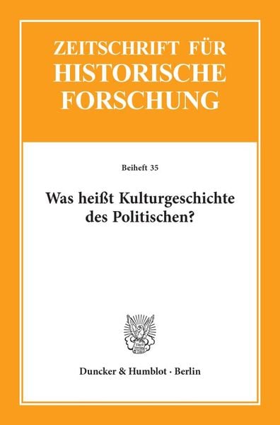 Was heißt Kulturgeschichte des Politischen?