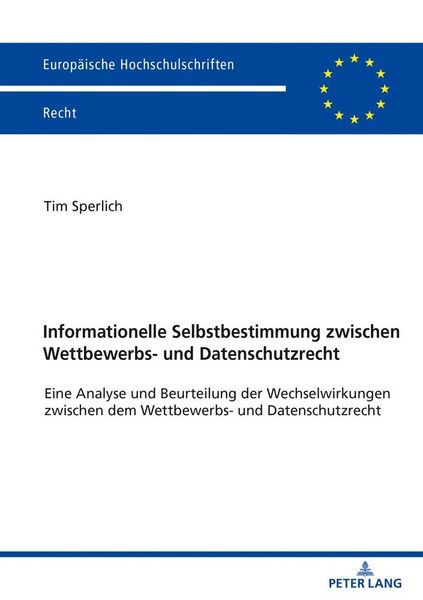 Produktbild: Informationelle Selbstbestimmung zwischen Wettbewerbs- und Datenschutzrecht