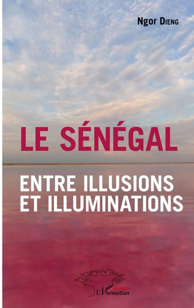 Produktbild: Le S&eacute;n&eacute;gal entre illusions et illuminations