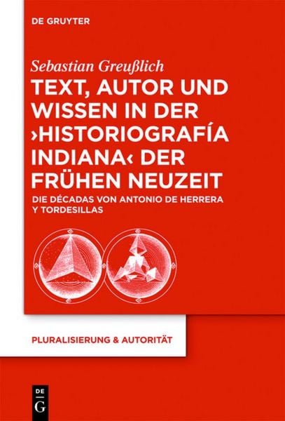 Produktbild: Text, Autor und Wissen in der 'historiograf&iacute;a indiana' der Fr&uuml;hen Neuzeit