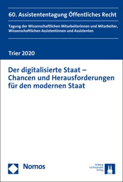 Der digitalisierte Staat - Chancen und Herausforderungen für den modernen Staat, Taschenbuch von , Nomos, 9783848766147