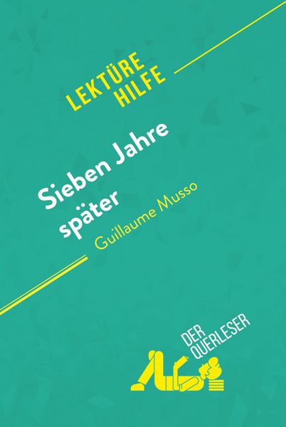 Produktbild: Sieben Jahre sp&auml;ter von Guillaume Musso (Lekt&uuml;rehilfe)