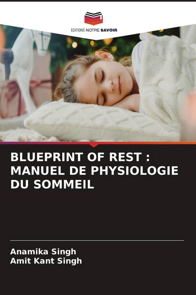 Produktbild: BLUEPRINT OF REST : MANUEL DE PHYSIOLOGIE DU SOMMEIL