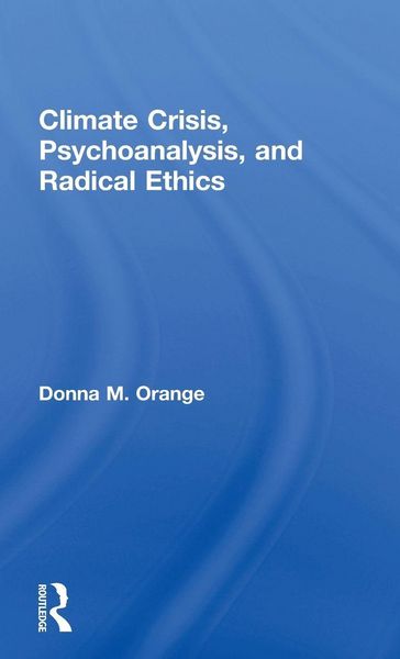 Produktbild: Climate Crisis, Psychoanalysis, and Radical Ethics