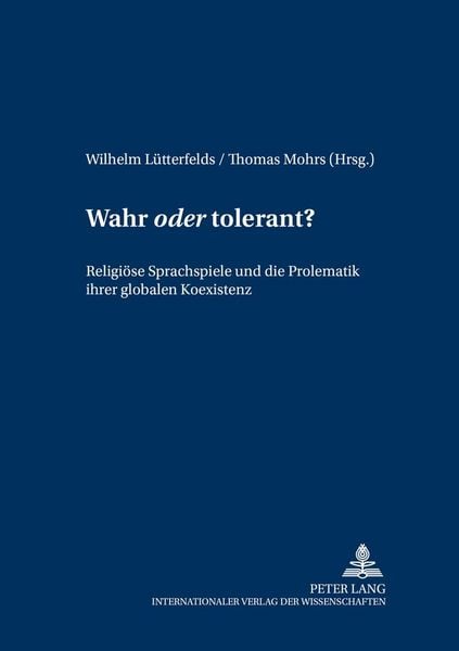 Produktbild: Wahr &laquo;oder&raquo; tolerant?