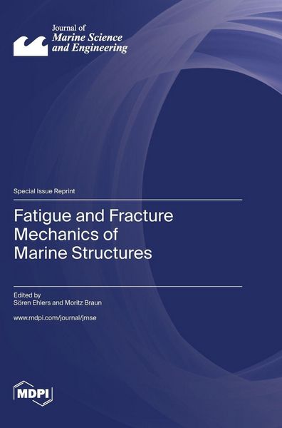 Produktbild: Fatigue and Fracture Mechanics of Marine Structures