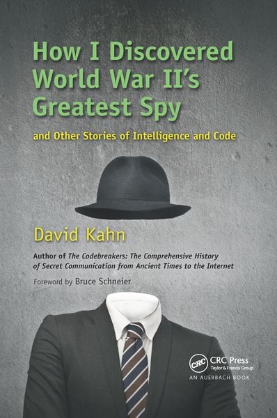 Produktbild: How I Discovered World War II's Greatest Spy and Other Stories of Intelligence and Code