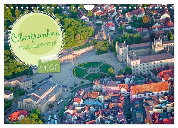 Oberfranken aus der Vogelperspektive (Wandkalender 2026 DIN A4 quer), CALVENDO Monatskalender