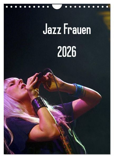 Produktbild: Jazz Frauen 2026 (Wandkalender 2026 DIN A4 hoch), CALVENDO Monatskalender