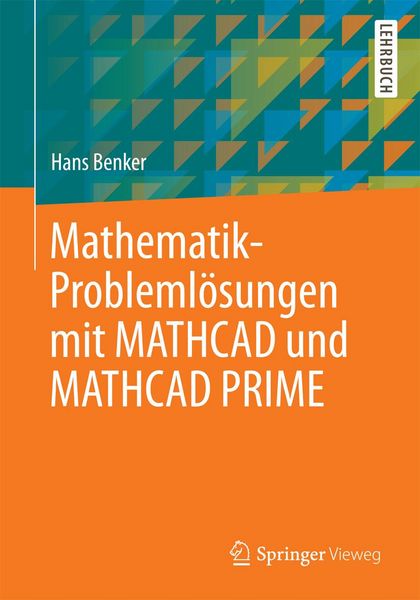 Produktbild: Mathematik-Probleml&ouml;sungen mit MATHCAD und MATHCAD PRIME