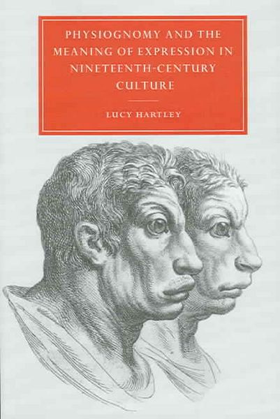 Produktbild: Physiognomy and the Meaning of Expression in Nineteenth-Century Culture