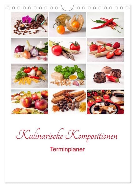 Produktbild: Kulinarische Kompositionen - Terminplaner (Wandkalender 2026 DIN A4 hoch), CALVENDO Monatskalender