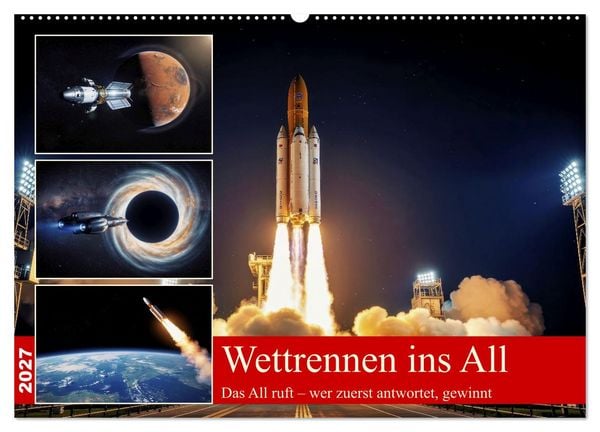 Produktbild: Wettrennen ins All (Wandkalender 2027 DIN A2 quer), CALVENDO Monatskalender