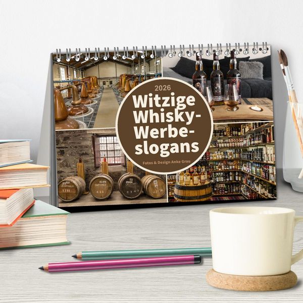 Produktbild: Witzige Whisky-Werbeslogans (Tischkalender 2026 DIN A5 quer), CALVENDO Monatskalender