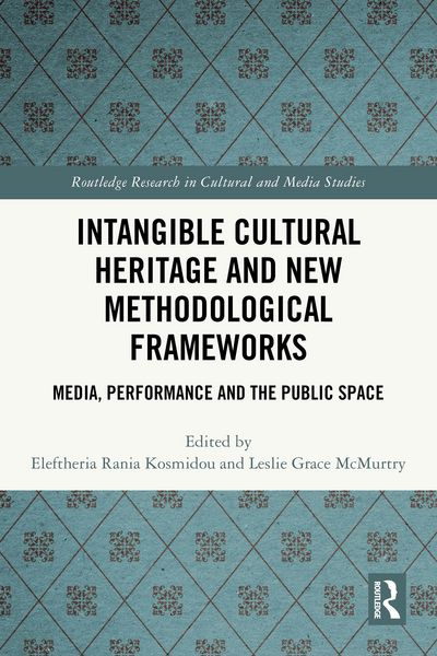 Produktbild: Intangible Cultural Heritage and New Methodological Frameworks