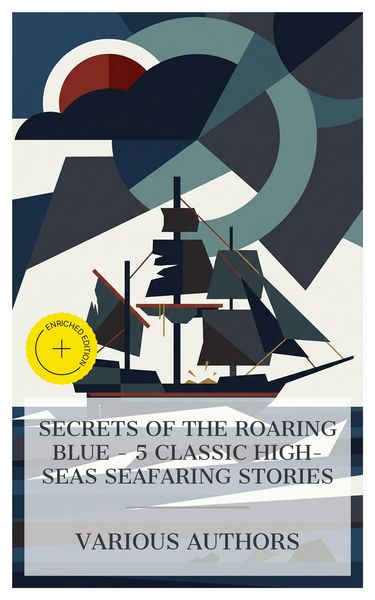 Produktbild: Secrets of the Roaring Blue - 5 Classic High-Seas Seafaring Stories