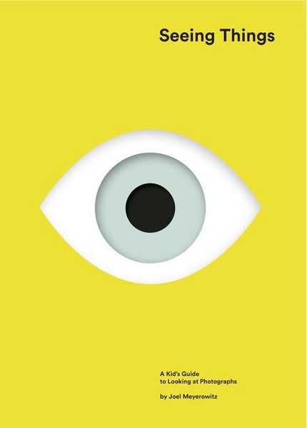 Produktbild: Seeing Things: A Kid's Guide to Looking at Photographs