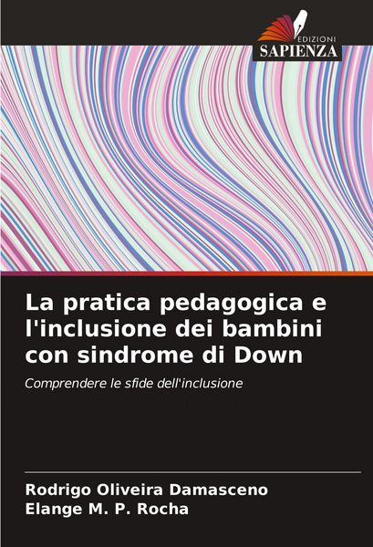 Produktbild: La pratica pedagogica e l'inclusione dei bambini con sindrome di Down