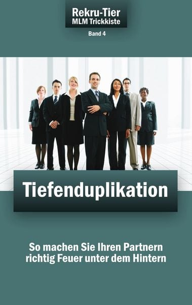 Produktbild: REKRU-TIER MLM Trickkiste Band 4: Tiefenduplikation