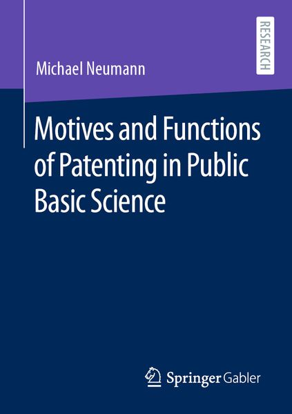 Produktbild: Motives and Functions of Patenting in Public Basic Science