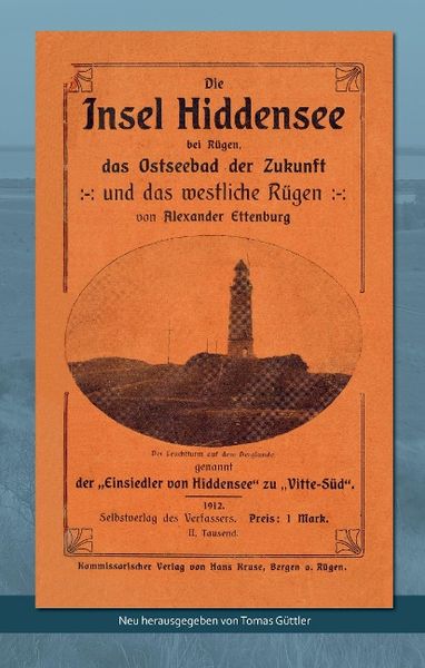 Die Insel Hiddensee, Gebundene Ausgabe von Alexander Ettenburg, Tredition, 9783849599973