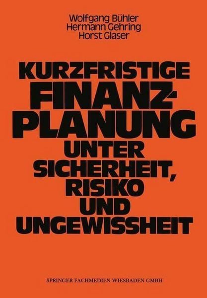 Produktbild: Kurzfristige Finanzplanung unter Sicherheit, Risiko und Ungewissheit