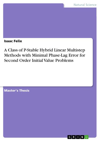 Produktbild: A Class of P-Stable Hybrid Linear Multistep Methods with Minimal Phase-Lag Error for Second Order Initial Value Problems