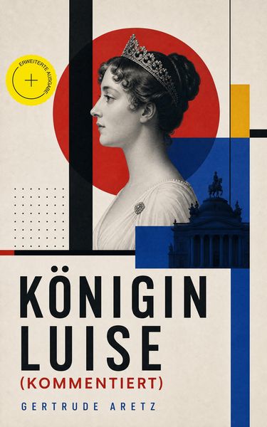 Produktbild: K&ouml;nigin Luise (Kommentiert)