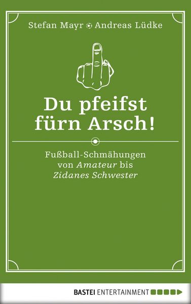 Produktbild: Du pfeifst f&uuml;rn Arsch!