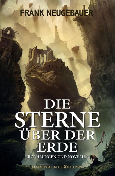 Produktbild: Die Sterne &uuml;ber der Erde - Erz&auml;hlungen und Novellen