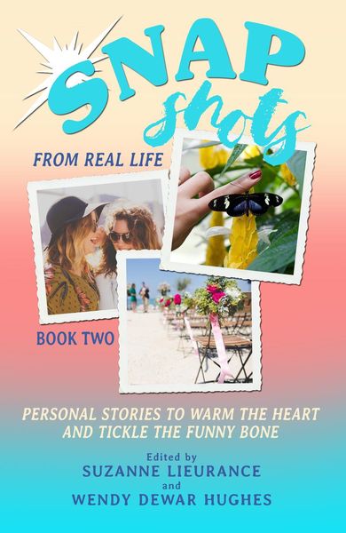 Produktbild: Snapshots from Real Life Book 2 - Stories to Warm the Heart and Tickle the Funny Bone