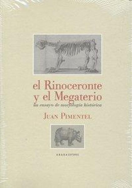 Produktbild: El rinoceronte y el megaterio : un ensayo de morfolog&iacute;a hist&oacute;rica