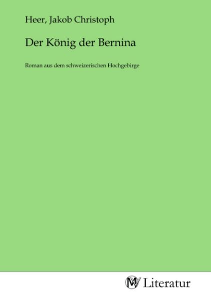 Produktbild: Der K&ouml;nig der Bernina