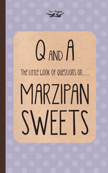 Produktbild: The Little Book of Questions on Marzipan Sweets (Q & A Series)