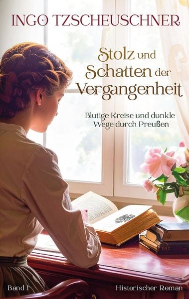 Stolz und Schatten der Vergangenheit, Taschenbuch von Ingo Tzscheuschner, BoD – Books on Demand, 9783769385526