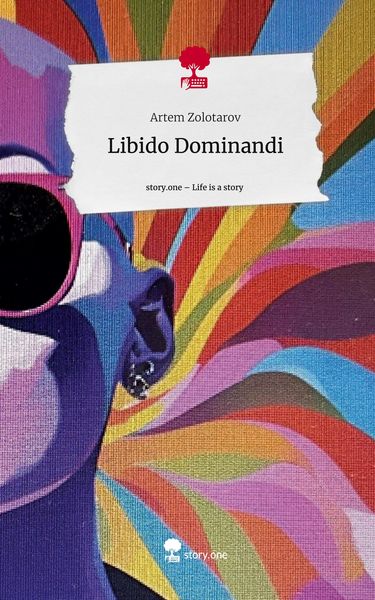 Produktbild: Libido Dominandi. Life is a Story - story.one