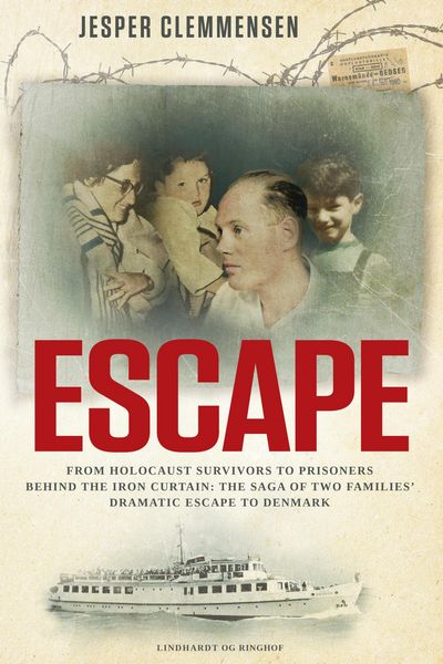 Produktbild: Escape: From Holocaust survivors to prisoners behind the Iron Curtain