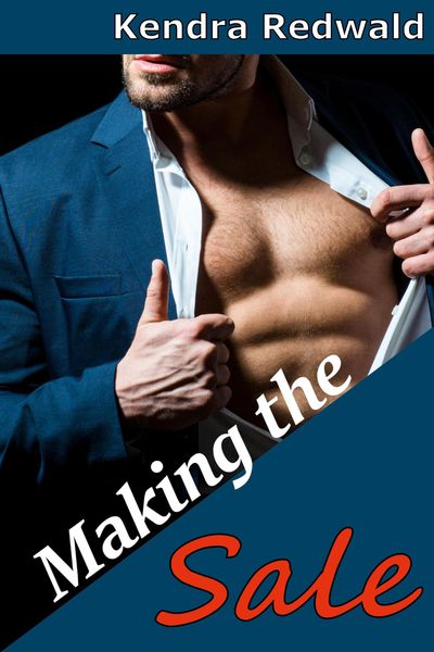 Produktbild: Making the Sale: A Straight to Gay First Time MM Story (Straight to Gay, First Time, #1)