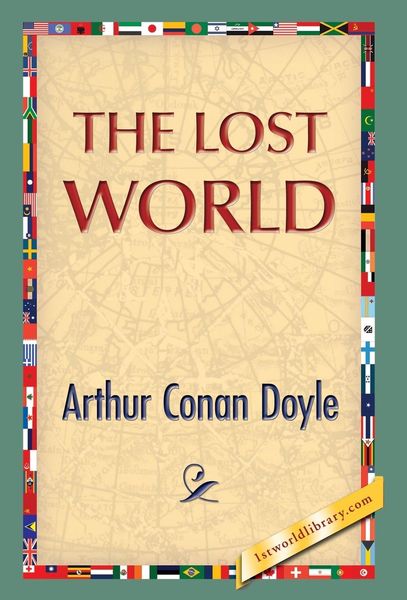 The Lost World, Gebundene Ausgabe von Arthur Conan Doyle, 1st World Publishing, Inc., 9781421851099
