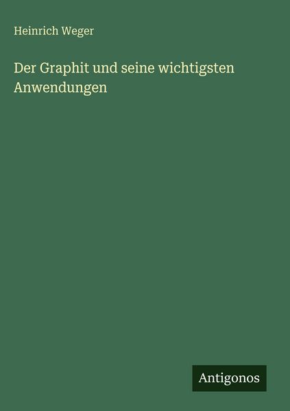 Produktbild: Der Graphit und seine wichtigsten Anwendungen