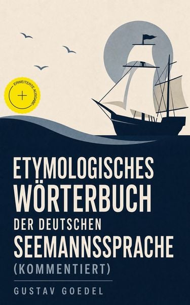 Produktbild: Etymologisches W&ouml;rterbuch der deutschen Seemannssprache (Kommentiert)
