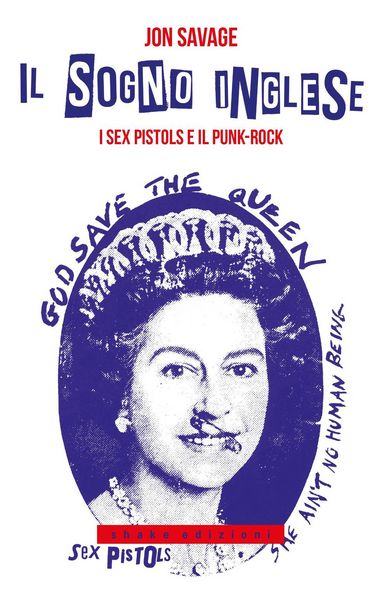 Produktbild: Il sogno inglese. I Sex Pistols e il punk-rock