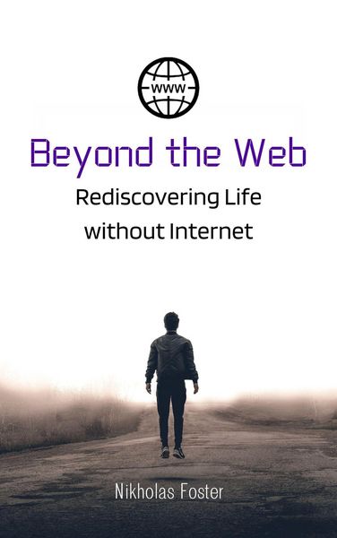 Produktbild: Beyond the Web: Rediscovering Life without Internet