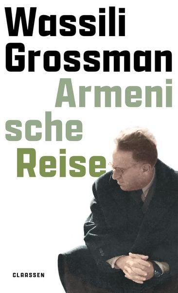 Armenische Reise, Gebundene Ausgabe von Wassili Grossman, Claassen, 9783546100939