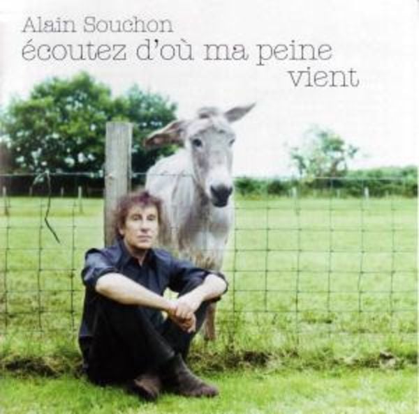 Souchon, A: Ecoutez d'o- ma peine vient - Alain Souchon, CD