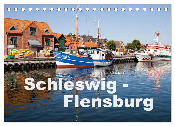 Schleswig-Flensburg (Tischkalender 2026 DIN A5 quer), CALVENDO Monatskalender