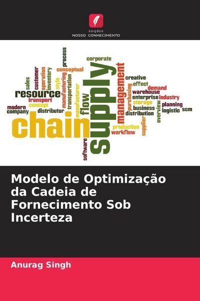 Produktbild: Modelo de Optimiza&ccedil;&atilde;o da Cadeia de Fornecimento Sob Incerteza