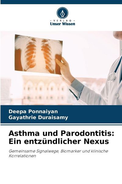 Produktbild: Asthma und Parodontitis: Ein entz&uuml;ndlicher Nexus