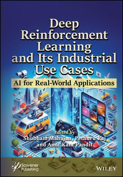 Produktbild: Deep Reinforcement Learning and Its Industrial Use Cases